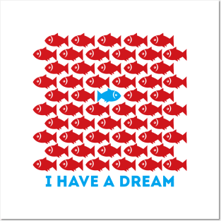 I have a dream Posters and Art